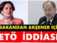Akdağ : ''Meral Akşener'e FETÖ desteği var''