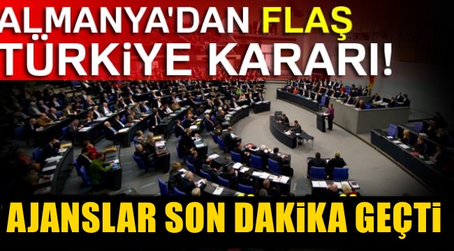 Almanya'dan flaş Türkiye kararı! Uzatılmayacak