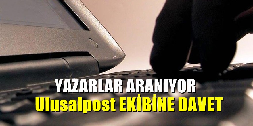 UlusalPost'a köşe yazarı aranıyor