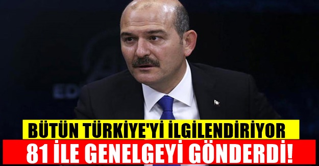 81 İlde uygulanacak Genelgeyi Bakan Soylu Gönderdi