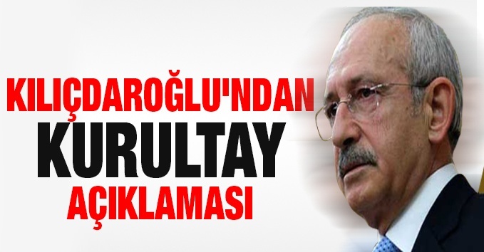 Kılıçdaroğlu'ndan kritik açıklama: Tarih verdi, 'kurultay sürecimizi başlatıyoruz'
