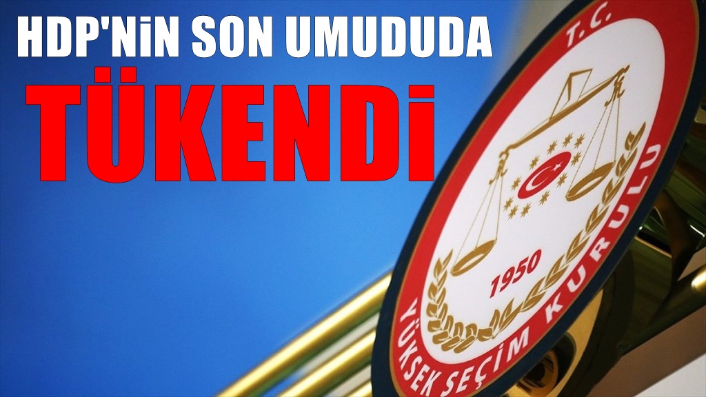 Hdp'nin Khk İtirazı Reddedildi