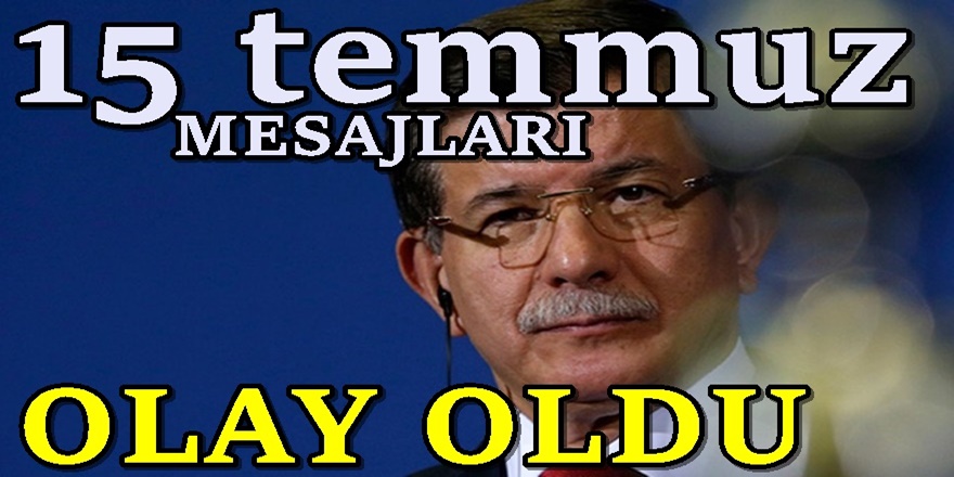 Davutoğlu ekibinden AK Parti’ye çok sert 15 Temmuz mesajı