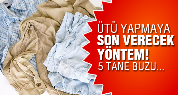 Ütü yapmaktan hoşlanmayanlar için pratik bir yöntem