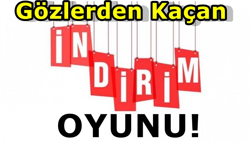 İşte indirimlerde dikkat etmeniz gereken önemli detaylar!