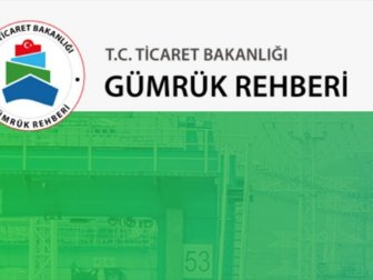 Ticaret Bakanlığı 'Gümrük Rehberi' Kullanıma Açıldı