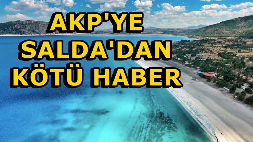 Salda'da karar: AKP kaybetti, CHP kazandı! Halk geçit vermedi