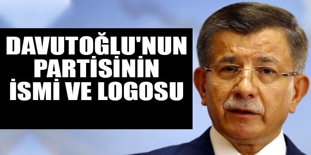 Patenti alındı: İşte Davutoğlu'nun partisinin adı