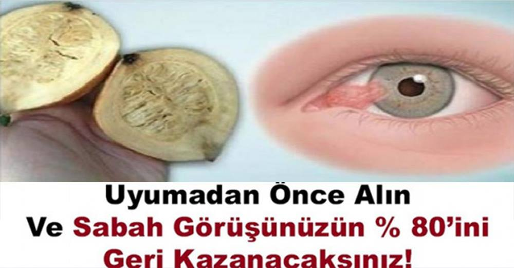 Bu tarifi Uyumadan Önce Alın ve Sabah görüşünüzün % 80’i Geri Kazanacaksınız!