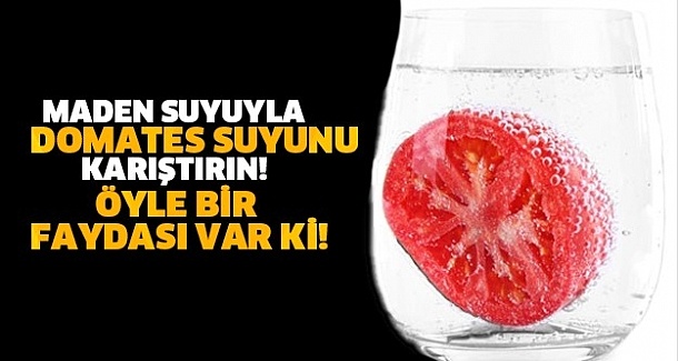 Domates ve Maden Suyu Karışınca