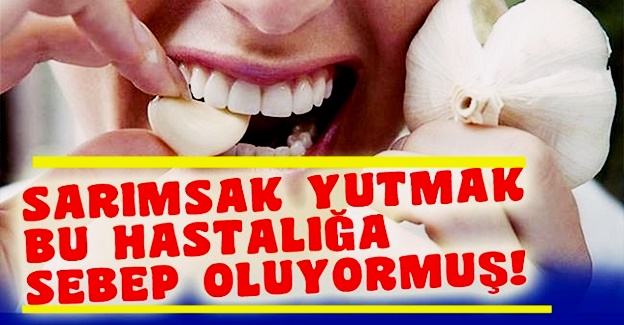 Uyarı var Bu özellikteki kişiler sarımsak yutmamalı yutarsa eğer 1 gecede...