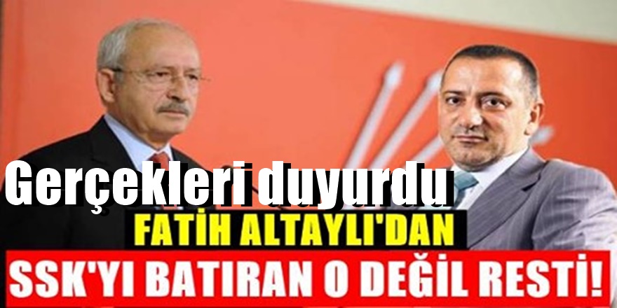 Fatih Altaylı'dan olay yazı - SSK’yı batıran Kılıçdaroğlu değildir..