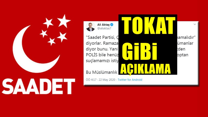 Saadet Partisi'nden sert çıkış! CHP'yi Suçlayamayız çünkü...