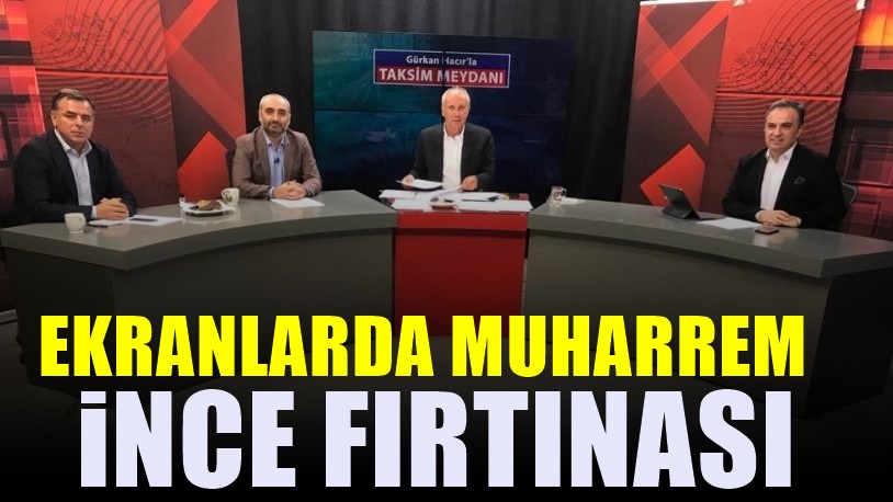Bir ilk daha HALK TV, CHP'li Muharrem İnce'yle zirve yaptı