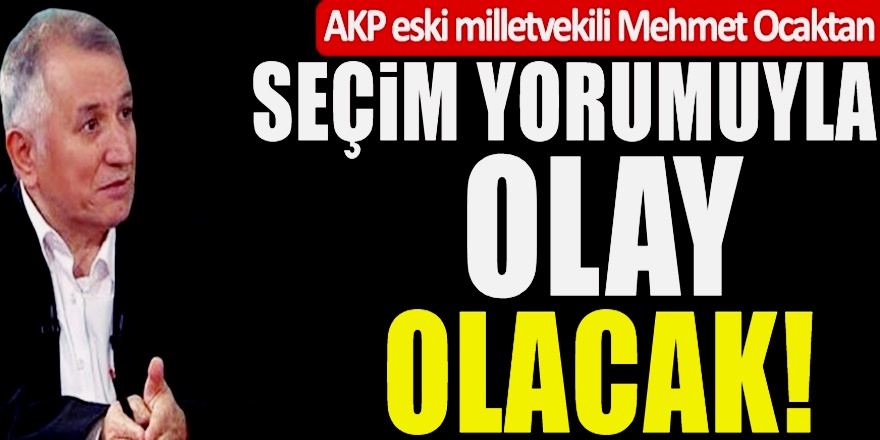 Eski AKP'li Vekil AKP'yi Uyardı! Baskın Seçimde Sonuç Beklediğiniz gibi olmayabilir
