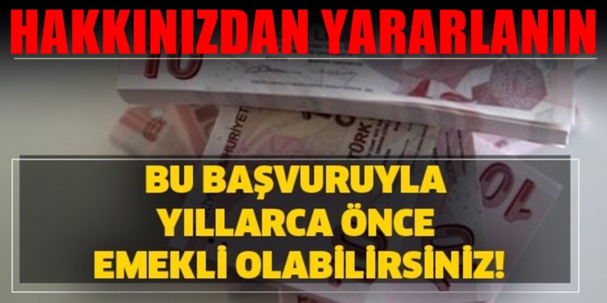 Erken Emeklilik Yolu Açıldı - Başvurmak Yeterli olacak