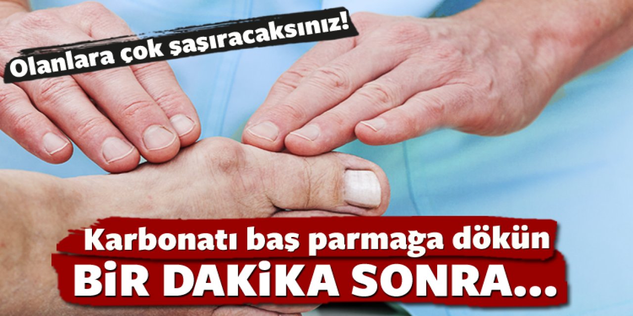 1 Kaşık Karbonatı Ayak Baş Parmağınıza Dökünce O sorun geçiyor