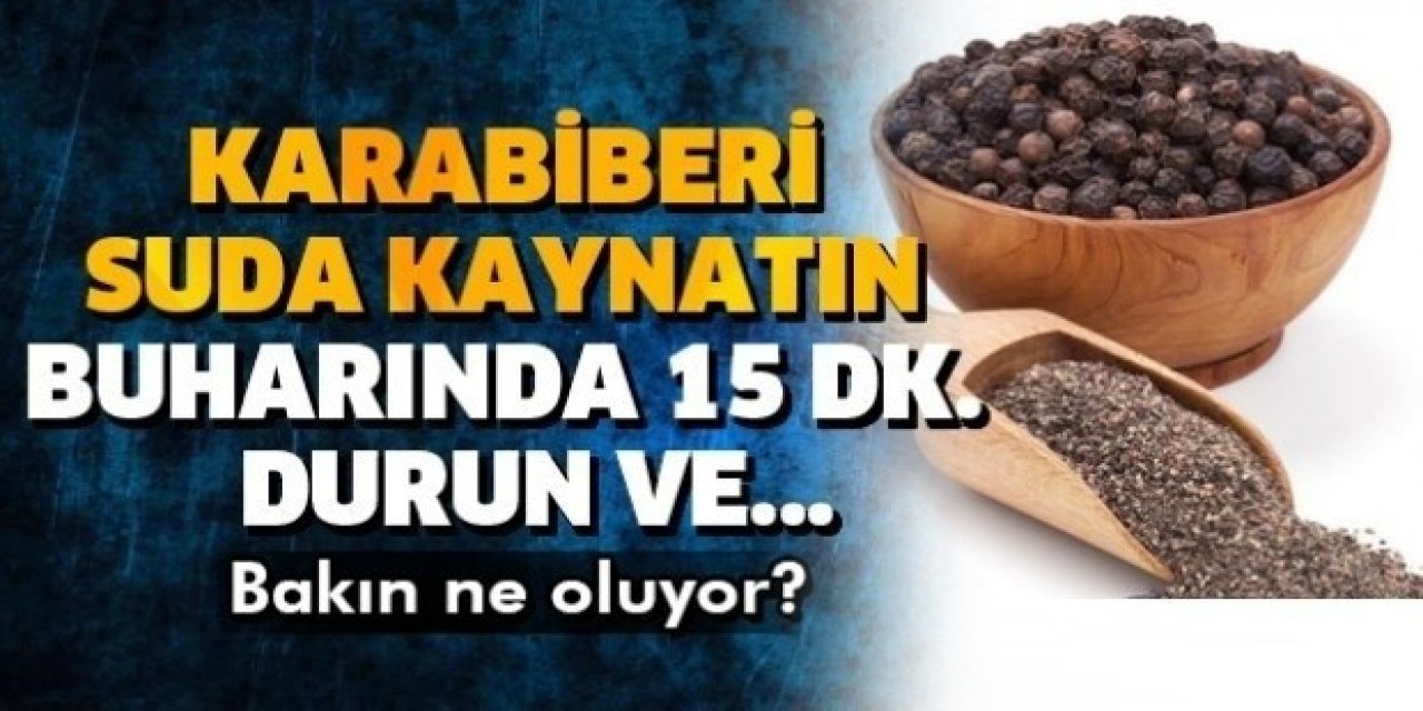 Karabiberi Suda Kaynatıp Böyle Kullanırsanız O sorun geçiyor