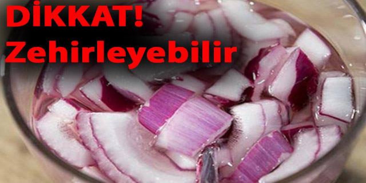 Kuru Soğanı Böyle Yemekten Vazgeçin Aniden Zehirleyebilir