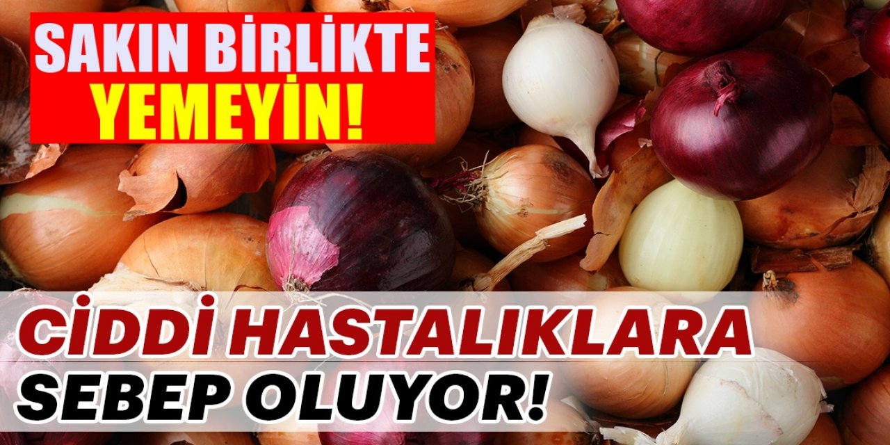 Bu yiyecekleri birlikte sakın yemeyin çünkü yenildiğinde hastanelik edebiliyor...