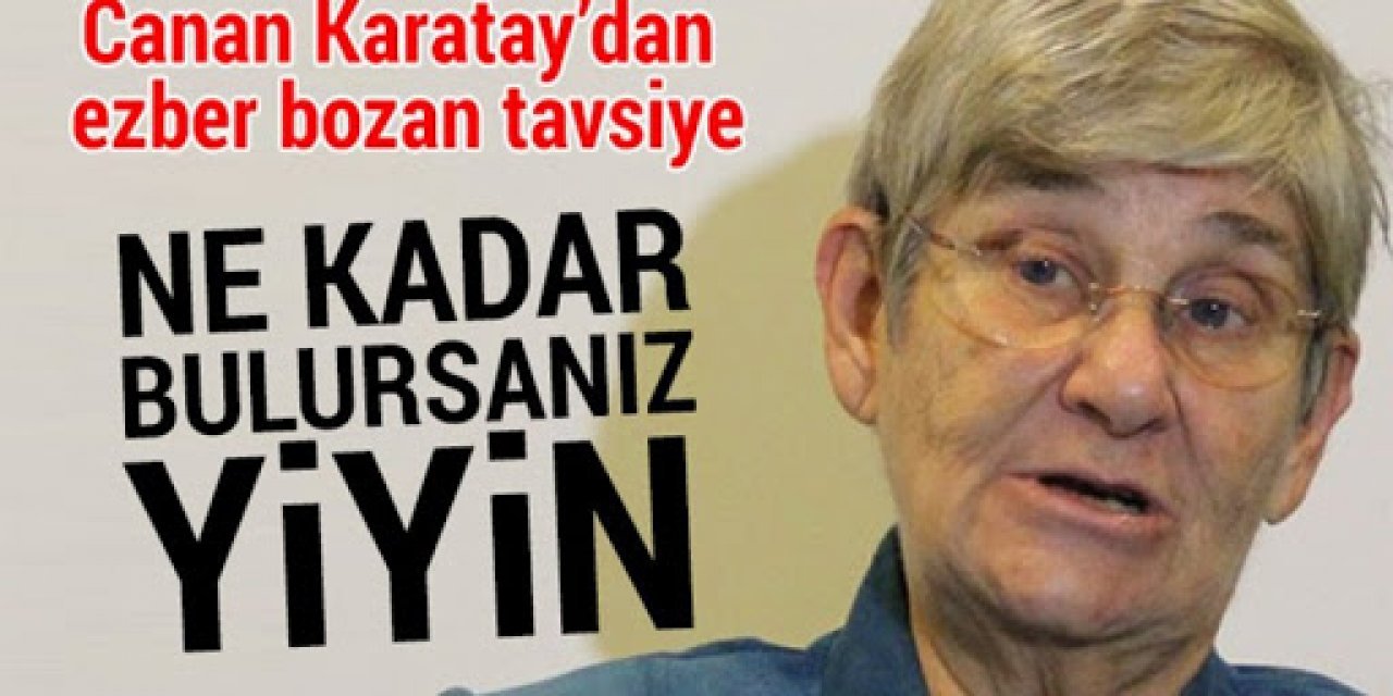 Ne kadar bulursanız yiyin Canan Karatay'a göre Dünyanın en yararlı gıdası bu 4 yiyecek
