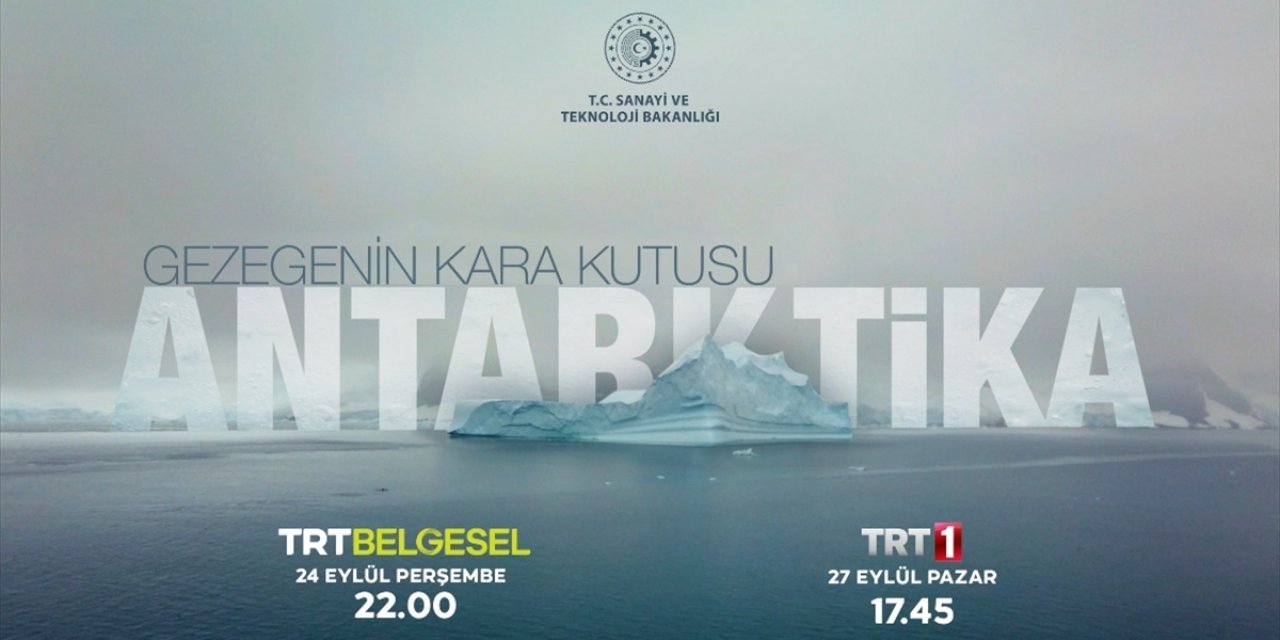 'Gezegenin Kara Kutusu: Antarktika' Belgeseli TRT'de İzleyicilerle Buluşacak
