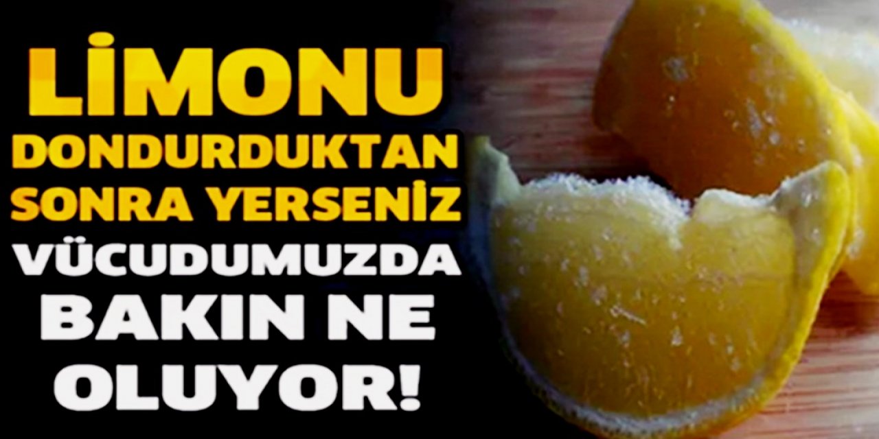 Limonu Buzdolabına koyup buzlukta dondurduktan sonra tüketin yenildiğinde o sorunu bitiriyor