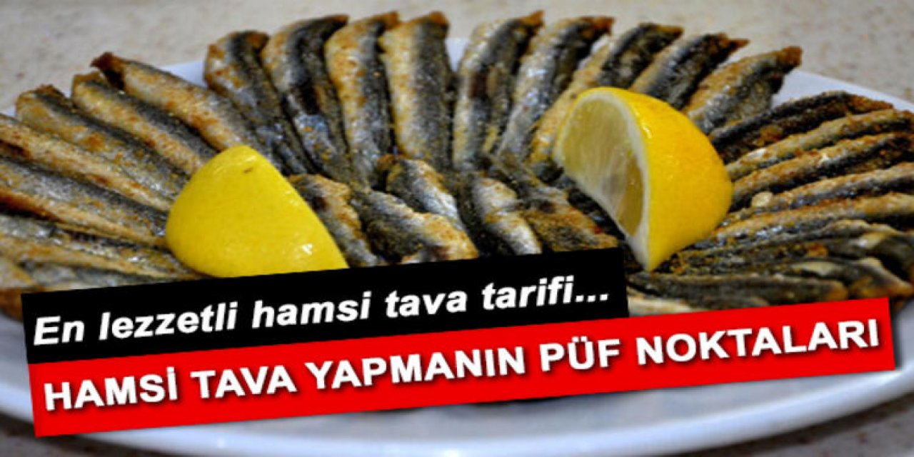 Çıtır Çıtır Olması için Hamsi tavanın püf noktaları bundan bir tutam ekleyin daha iyi pişiyor