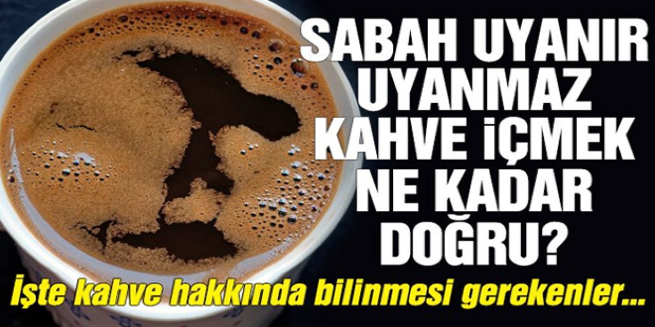 Sabah Kahvesi İçiyorsanız bunu öğrendikten sonra bir daha içmeyeceksiniz zararı inanılmaz.