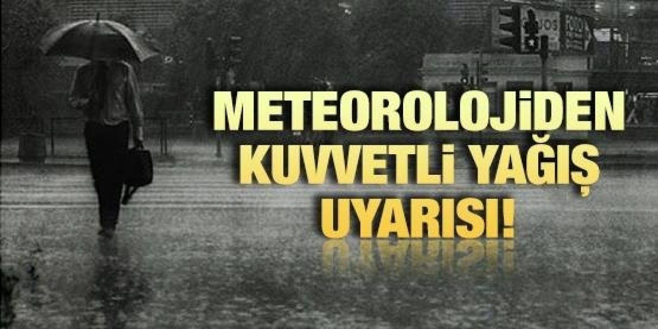 Meteoroloji uyardı aniden bastıracak göz gözü görmeyebilir bu illerde yaşayanlar dikkat