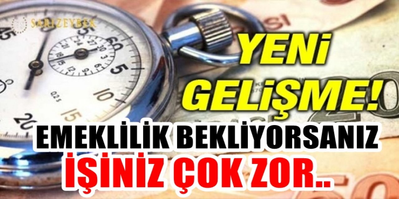 Emekli olmayı bekleyen vatandaşlara kötü haber emekli olup keyiflerine bakamayacaklar