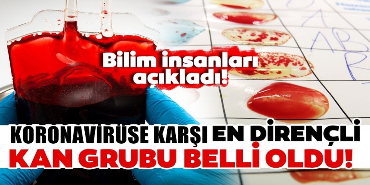 Korona virüse en az yakalanan kan grubu belli oldu resmen hastalık onları es geçiyormuş...