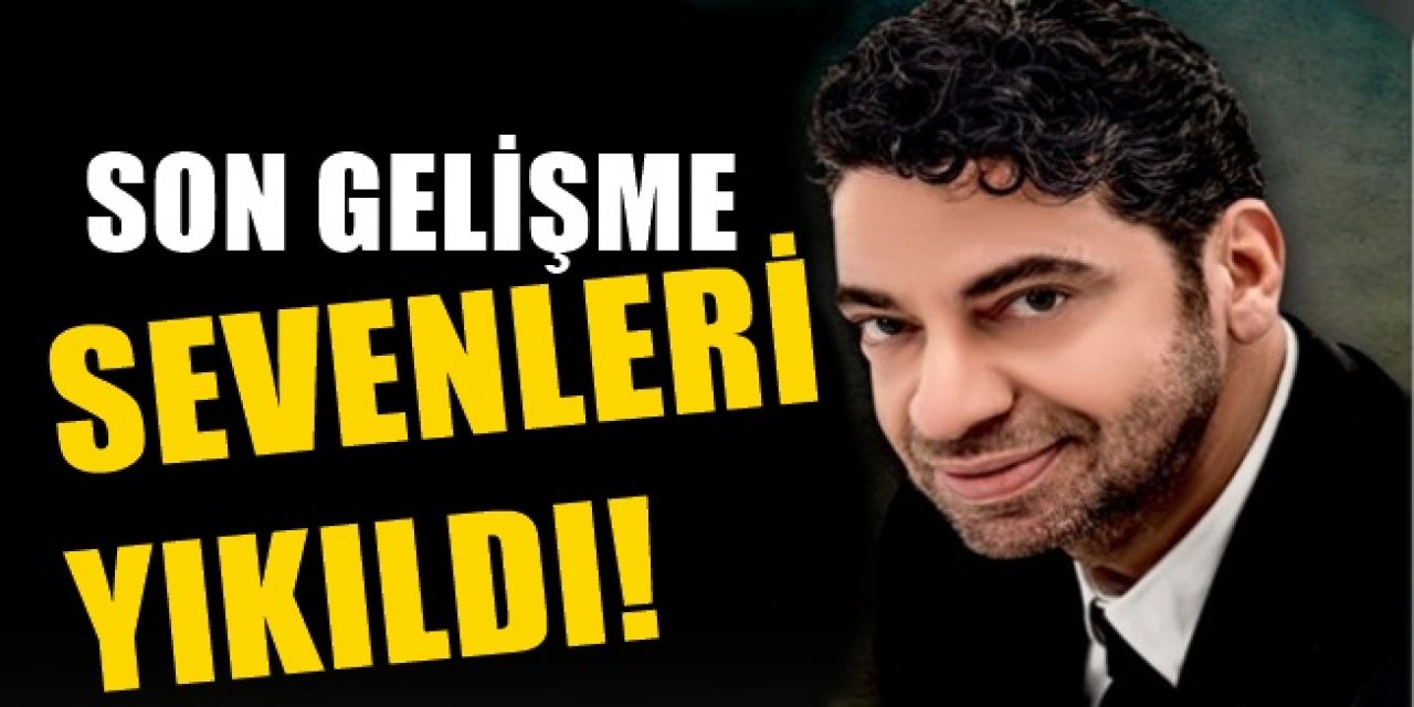 Hakan Taşıyan sevenlerini yıkan haber - Milyonlarca kişi üzüldü