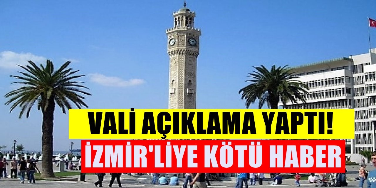 İzmir valisinden korkutan açıklama vaka sayısıyla ilgili kritik bir açıklama yaptı!