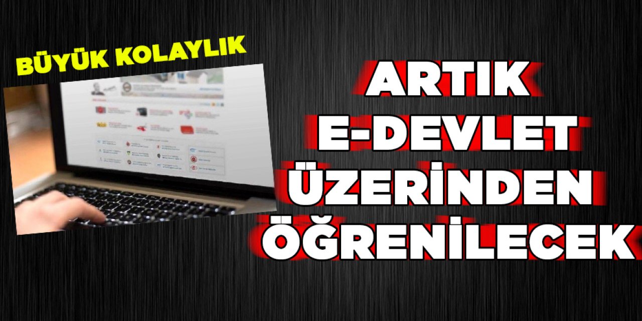 Yep yeni bir özellik E-Devlet üzerine eklendi büyük kolaylık olacak hemen bakabilirsiniz