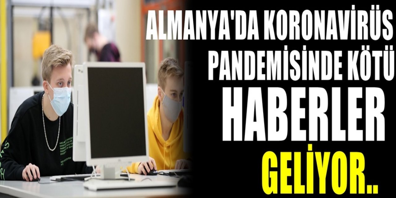 Almanya koronavirüs vakalarında endişe veriyor. Gelen Son rakam korkuttu. Okullar kapanabilir..