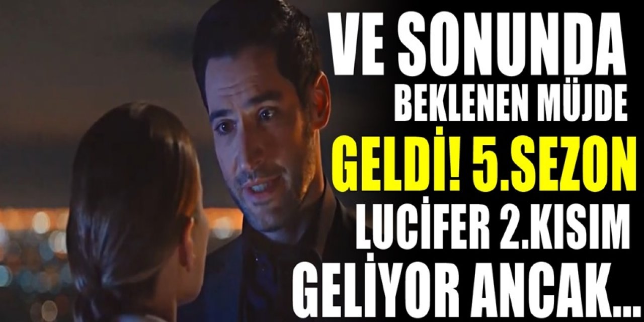 Lucifer 5.Sezon sezon 2.kısım için beklenen müjde geldi.Ancak herkesi üzecek kötü bir sürpriz var..