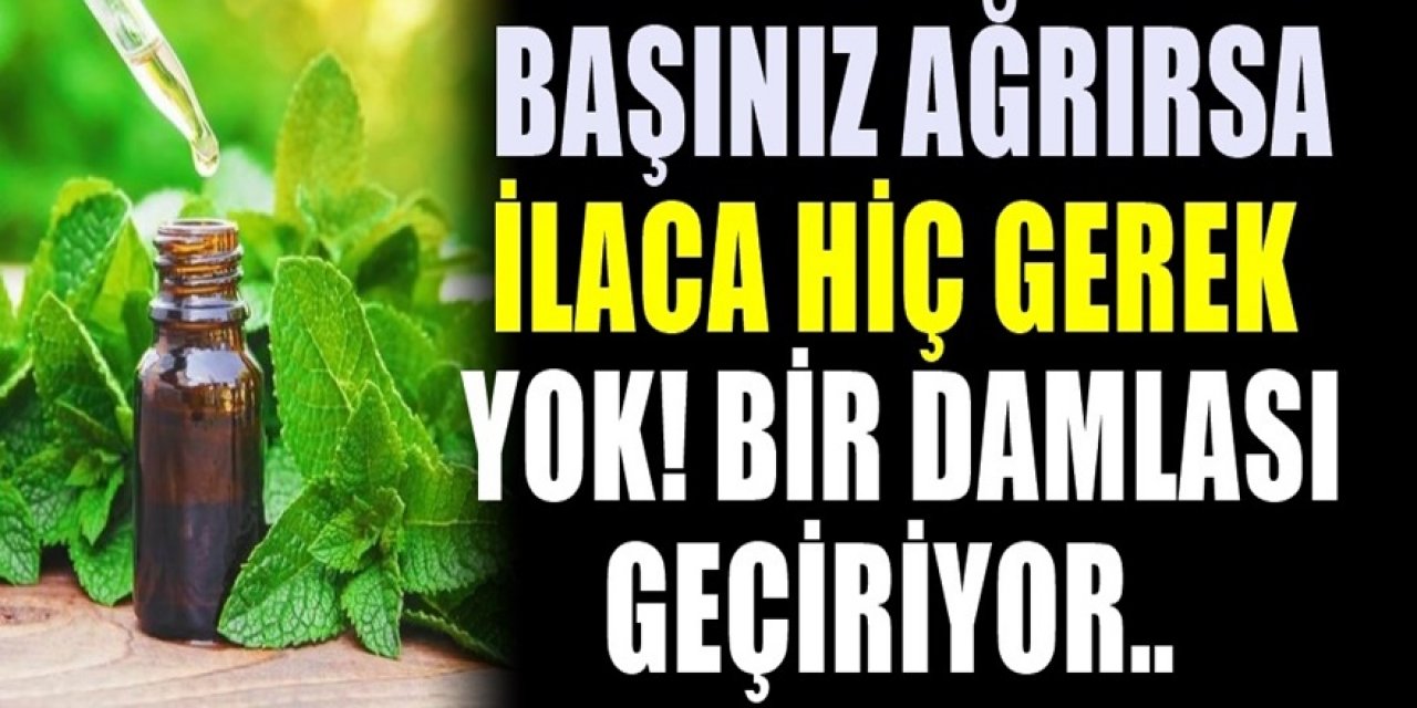Baş ağrısına iyi gelen doğal çözümler