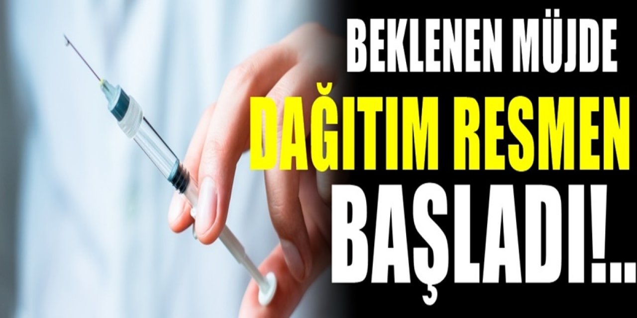 Sonunda kurtuluyoruz. Koronavirüs Aşısının dağıtımına resmen başlandı. İşte başlanan kentler