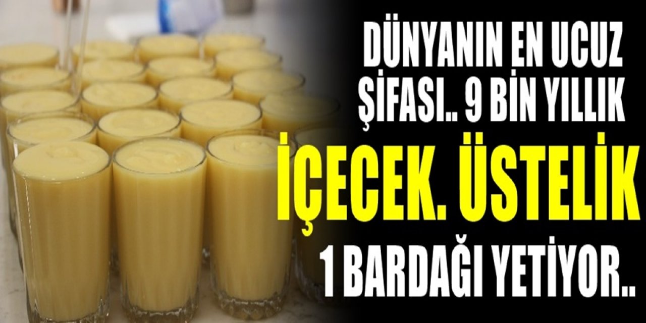 9 Bin yıl önce ortaya çıktı. Kış aylarında en çok içilen içecek. Meğer 1 bardağı o soruna iyi geliyormuş.
