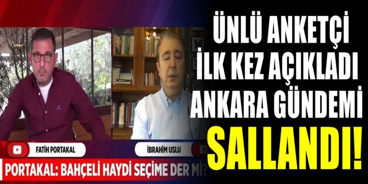 Fatih Portakal'a Açıklamalarda bulunan İbrahim Uslu Bahçeli'nin ne zaman seçim isteyeceğini açıkladı