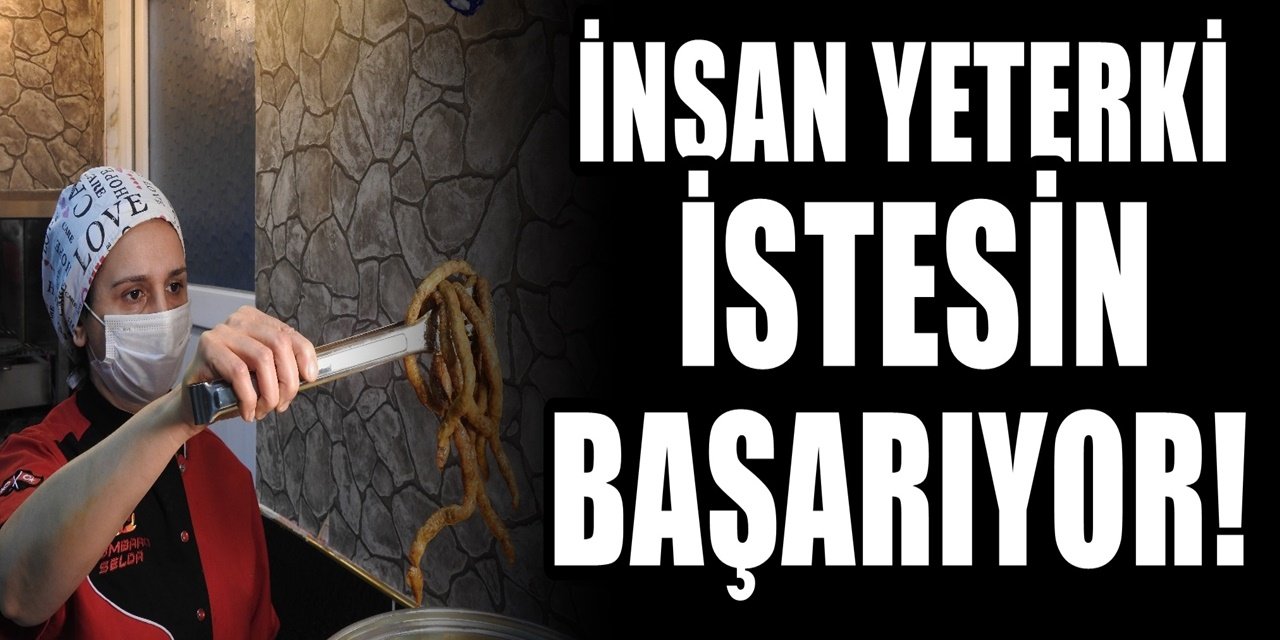 Pazar tezgahında ürünlerini satıyordu. Şimdi kendi işyerini açtı başarısı herkese hayran bıraktı