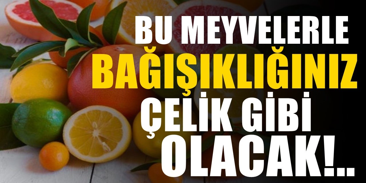 Kış mevsiminde yenildiğinde. Bağışıklık Sistemini Güçlendirip çelik gibi yapan meyveler