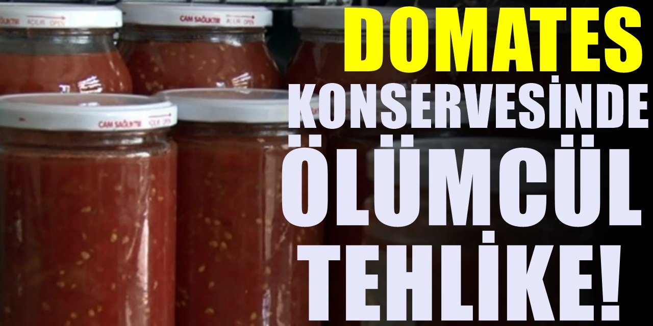 Domates Konservesi için Uzmanlardan hayati Uyarı Geldi! Yerken bu tehlikeye dikkat ediniz