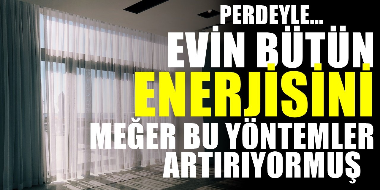 Evinize Perde Seçerken Dikkat Etmeniz Gerekenler