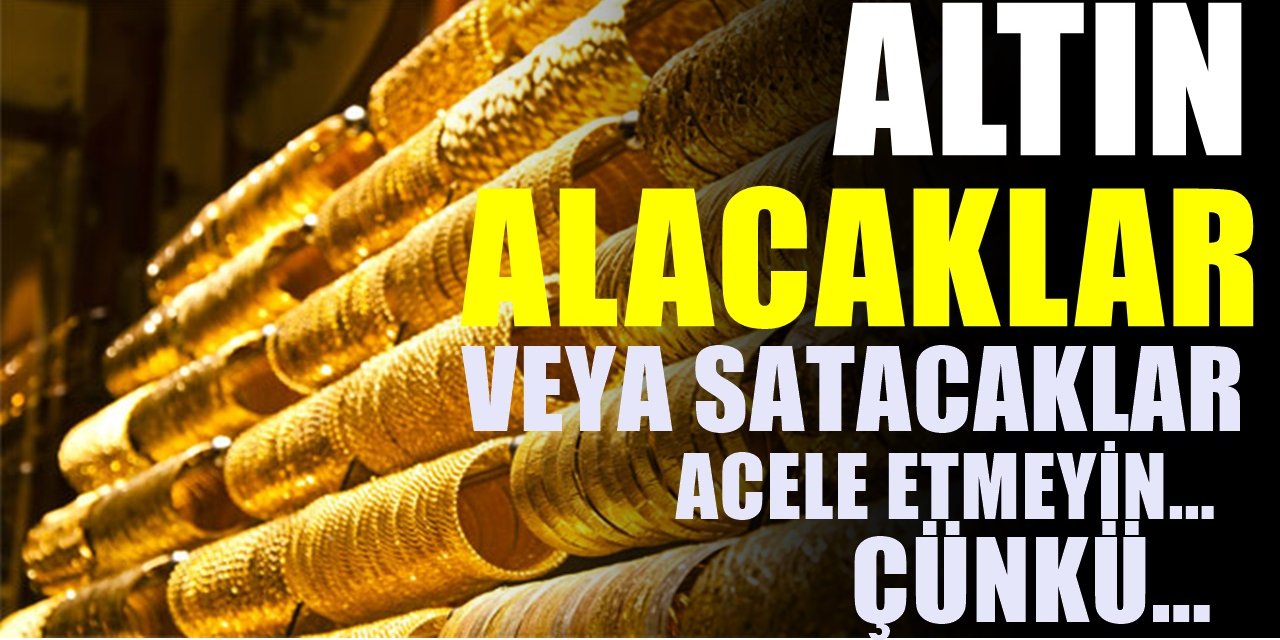 Dev bankadan altın tahmini. Gelecek yıl altın fiyatları ne olacak. Tahminde şaşırtan detaylar çıktı..