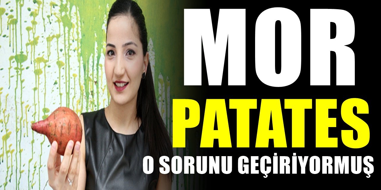 Mor patatesin bilinmeyen bir yararı çıktı! Öğrendiğinizde çok şaşıracaksınız