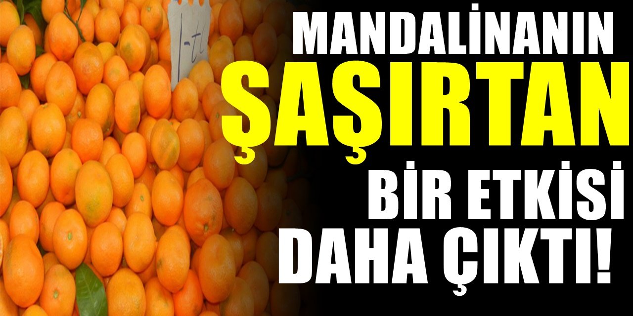 Mandalinanın faydaları nelerdir? Mandalinanın herkesi şaşırtan özelliği