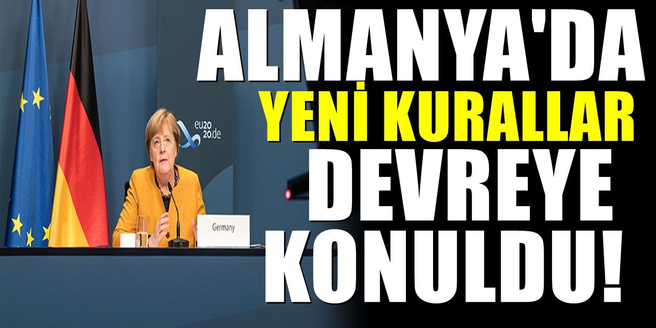 Almanya'da korkulan oldu. Yasakların uzatılmasına karar verildi. Yeni kurallar açıklandı