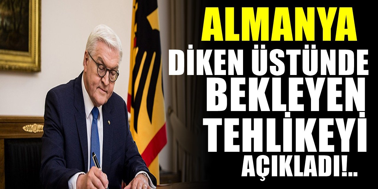 Almanya Cumhurbaşkanı Steinmeier Almanya'yı bekleyen büyük kaos hakkında yapılacakları açıkladı
